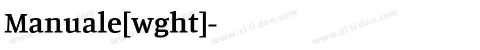 Manuale[wght]字体转换